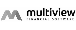 M MULTIVIEW FINANCIAL SOFTWARE