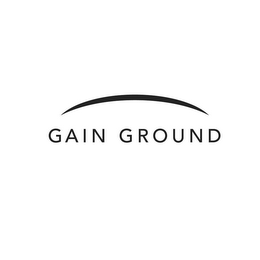 GAIN GROUND