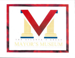 M THE ATLANTA'S GREAT MAYOR'S MUSEUM