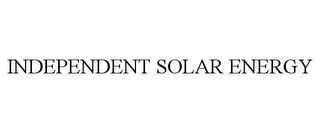 INDEPENDENT SOLAR ENERGY