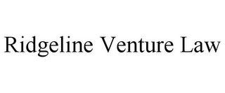 RIDGELINE VENTURE LAW