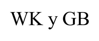 WK Y GB