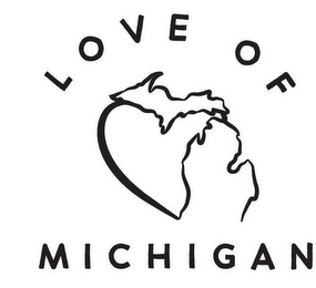 LOVE OF MICHIGAN