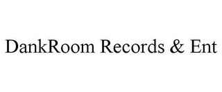 DANKROOM RECORDS & ENT