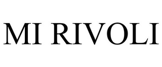 MI RIVOLI