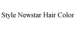 STYLE NEWSTAR HAIR COLOR