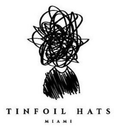 TINFOIL HATS MIAMI