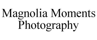 MAGNOLIA MOMENTS PHOTOGRAPHY