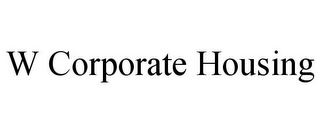 W CORPORATE HOUSING