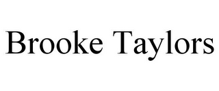 BROOKE TAYLORS