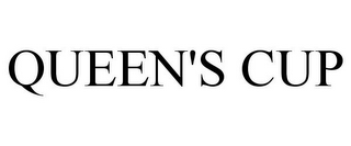 QUEEN'S CUP