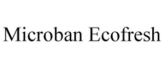 MICROBAN ECOFRESH