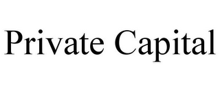 PRIVATE CAPITAL