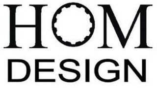 HOM DESIGN