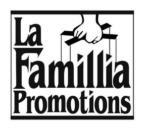 LA FAMILLIA PROMOTIONS