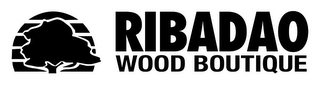 RIBADAO WOOD BOUTIQUE