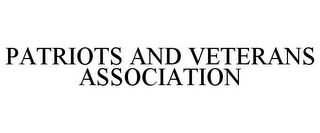 PATRIOTS AND VETERANS ASSOCIATION