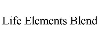 LIFE ELEMENTS BLEND