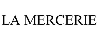 LA MERCERIE