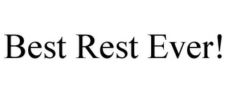 BEST REST EVER!