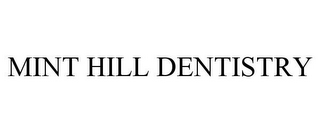 MINT HILL DENTISTRY