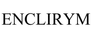ENCLIRYM