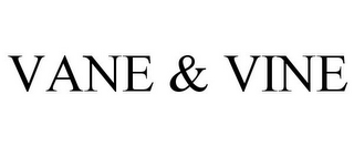 VANE & VINE