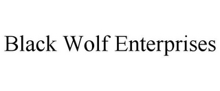 BLACK WOLF ENTERPRISES