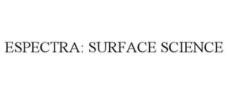 ESPECTRA: SURFACE SCIENCE