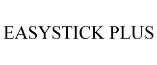 EASYSTICK PLUS