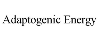 ADAPTOGENIC ENERGY