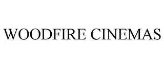 WOODFIRE CINEMAS