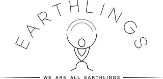 EARTHLINGS WE ARE ALL EARTHLINGS