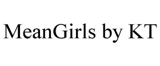 MEANGIRLS BY KT
