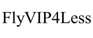 FLYVIP4LESS