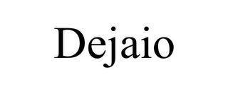 DEJAIO