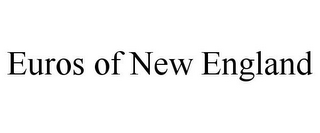 EUROS OF NEW ENGLAND