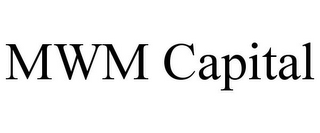 MWM CAPITAL