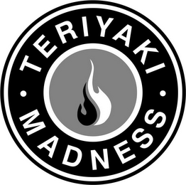 TERIYAKI · MADNESS ·