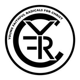 CYFR YOUNG FAITHFUL RADICALS FOR CHRIST