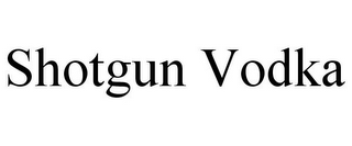 SHOTGUN VODKA