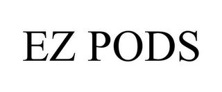 EZ PODS