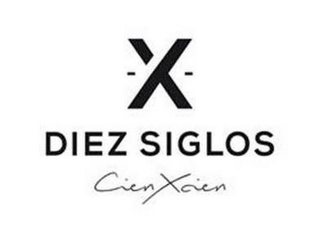 X DIEZ SIGLOS CIEN X CIEN