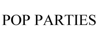 POP PARTIES