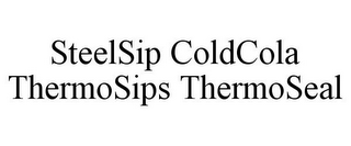 STEELSIP COLDCOLA THERMOSIPS THERMOSEAL