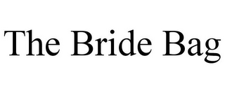 THE BRIDE BAG