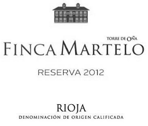 TORRE DE OÑA FINCA MARTELO RESERVA 2012RIOJA DENOMINACIÓN DE ORIGEN CALIFICADA