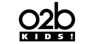 O2B KIDS!