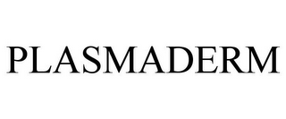 PLASMADERM