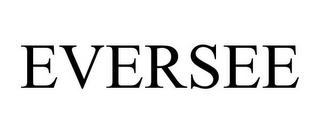 EVERSEE